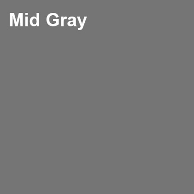 medium gray square marked "mid gray"